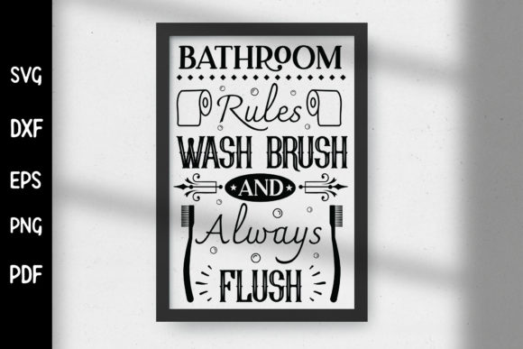 Bathroom Rules, Funny Bathroom Sign SVG for Graphics & Crafts