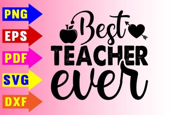 Best Teacher Ever Svg Design Graphics and Crafts Review