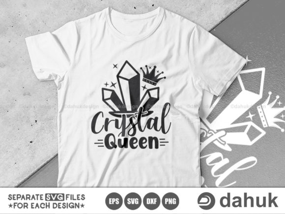 Crystal Queen SVG, Crystal T-shirt SVG for Graphics and Crafts