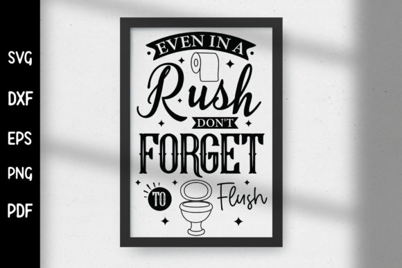 Even in a Rush Don t Forget to Flush SVG Graphics for Crafts