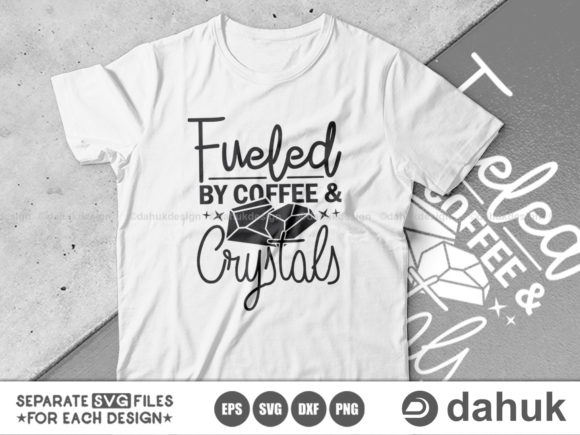 Fueled by Coffee Crystals, Crystal Graphics for Crafts and Publishing