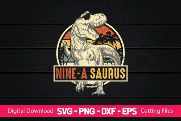 Nine-a Saurus Funny Dinosaur Graphics for Crafts