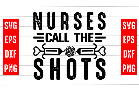 Nurses Call the Shots Svg Design Review