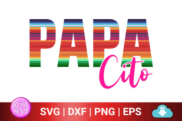 Papa Cito Svg, Cinco De Mayo Svg: A Crafts and Graphics Review