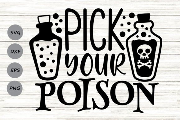 Pick Your Poison Svg: Graphics for Seasonal Crafts & Content