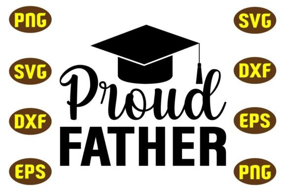 Proud Father Svg T Shirt Design for Graphics and Crafts