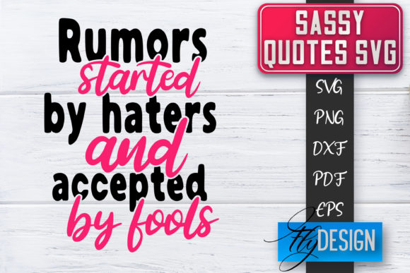 Sassy SVG Sassy Quotes SVG Sarcastic Graphics for Crafts