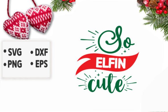 So Elfin Cute Svg: A Graphic Design Asset for Crafts and Graphics